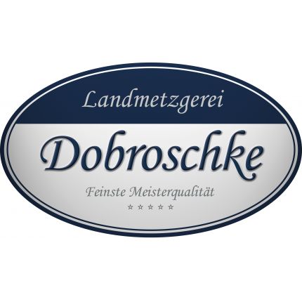 Logo van Landmetzgerei Dobroschke GmbH