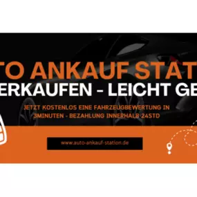 Bild von Auto Ankauf Station - Auto verkaufen leicht gemacht PKW Ankauf Ankaufstation Gebrauchtwagen Ankauf Autoankauf