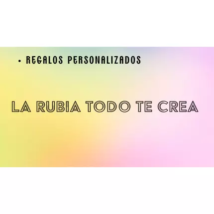 Logo von La Rubia Todo Te Crea