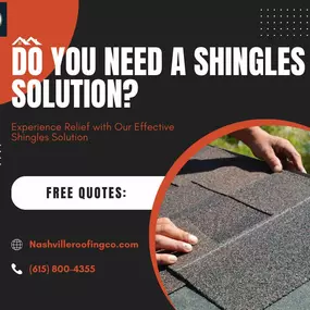 Do you need a shingles solution?