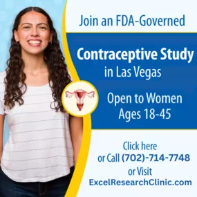 Attention all women ages 18-45! Join our FDA-Governed Contraceptive study in Las Vegas to get exclusive access to the latest and most advanced contraceptives. Get compensated for your time and travel. Space is limited. Call now.