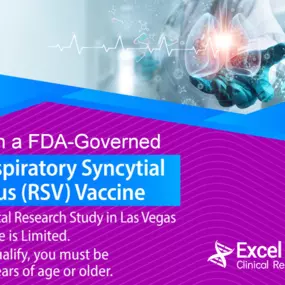 We are now offering a free Respiratory Syncytial Virus Vaccine (RSV). Join our RSV clinical research study, at our Las Vegas site, for exclusive access to this vaccine. Space is limited. Must be 60 years of age or older.
#RSV #RespiratorySyncytialVirus #ClinicalStudy #LasVegas