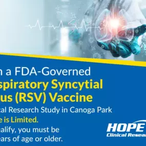 We are now offering a free Respiratory Syncytial Virus Vaccine (RSV). Join our RSV clinical research study, at our Canoga Park site, for exclusive access to this vaccine. Space is limited. Must be 60 years of age or older.
#RSV #RespiratorySyncytialVirus #ClinicalStudy #CanogaPark