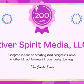 River Spirit Media badge for surpassing 200 designs in Canva.