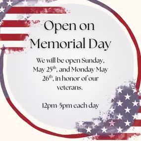 We will be open this long weekend for extra hours on Sunday and Monday! In honor of our veterans, we will be open from 12pm to 5pm on Sunday (May 25th) and Memorial Day Monday (May 26th).