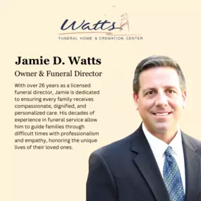 Meet Jamie D. Watts, Owner & Funeral Director at Watts Funeral Home & Cremation Center. With over 26 years of experience, he provides compassionate, personalized care to families during their time of need.