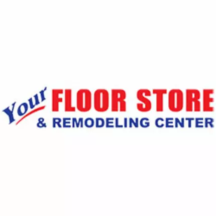 Logo de Your Floor Store & Remodeling Center