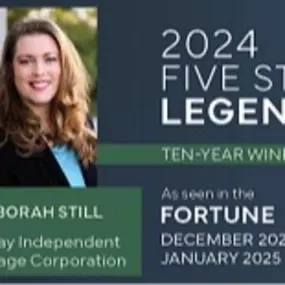 Deb Still – 2024 Five Star Legends Award Winner | Fairway Independent Mortgage Corporation

This image highlights Deborah Still, a 2024 Five Star Legends Award Winner, recognizing her ten-year achievement as a top mortgage professional. Featured in Fortune Magazine’s December 2024 / January 2025 issue, this award solidifies Deb’s reputation as a trusted mortgage lender known for her expertise, client dedication, and excellence in home financing. With over 20 years of experience, she specializes 
