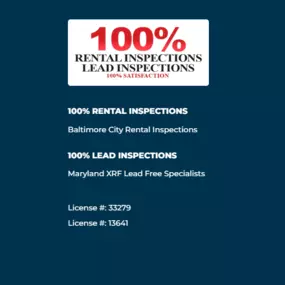 100% RENTAL INSPECTIONS
Baltimore City & County Rental Inspections
100% LEAD INSPECTIONS
Maryland XRF Lead Free Specialists