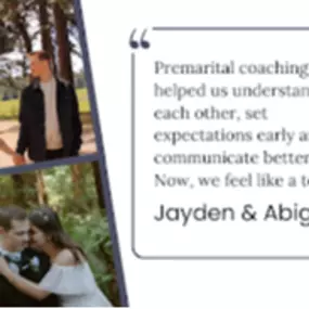 Client testimonial for Blended Pathways’ premarital coaching, featuring Jayden & Abigail. Their story highlights improved communication, clear expectations, and a stronger relationship as a team. Includes candid couple photos reflecting connection and growth.