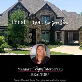Peggy Mercereau - Realtor
830 Board St, Suite 4
Shrewsbury, NJ 07702
(732) 939-1982