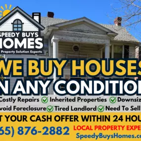 This image is a vibrant digital marketing graphic promoting Speedy Buys Homes, a real estate investment company specializing in fast, hassle-free home purchases. The background prominently features a traditional, two-story house needing repairs, visually reinforcing the message 