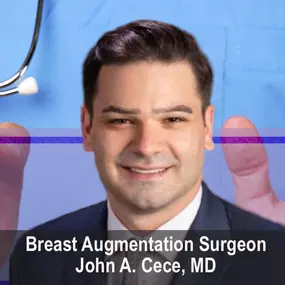 Best Breast Augmentation Surgeon, Dr. John A. Cece MD