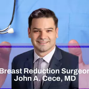 Best Breast Reduction Surgeon, Montclair – Dr John A. Cece