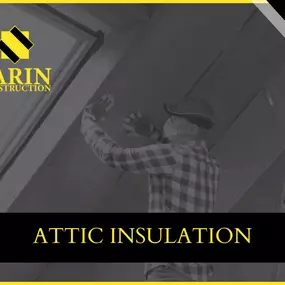 Attic Insulation in Upland CA - Parin Construction