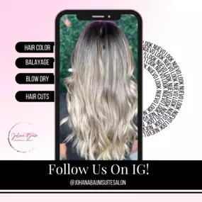 View our work on instagram: @johanabaumsuitesalon
