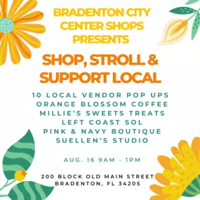 Shop, stroll & support local at Bradenton City Center Shops! Enjoy 10 local vendor pop-ups, tasty treats, coffee, boutiques & more on Aug. 16 from 9 AM–1 PM at 200 Block Old Main St, Bradenton, FL.