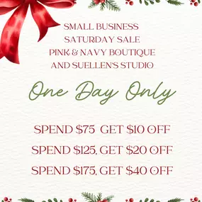 ????️ Get ready to shop small! Don't miss the Small Business Saturday Sale at Pink & Navy Boutique and Suellen's Studio. It's for One Day Only!