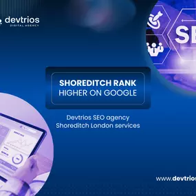 Devtrios SEO agency Shoreditch – Google ranking strategies, analytics dashboard, and expert SEO services London
