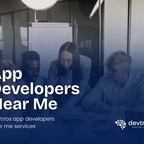 Devtrios app developers near me services