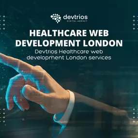 Healthcare web development London by Devtrios, digital agency providing medical website solutions and healthcare app services