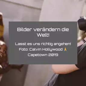 Bilder verändern die Welt!
Lasst es uns richtig angehen! Foto by Calvin Hollywood ???? Capetown 2019