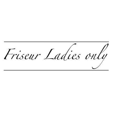 Logo von Friseur Ladies Only