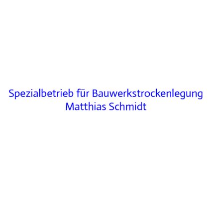 Logo van Schmidt Matthias Bauwerkstrockenlegung