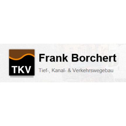 Logo da Frank Borchert Tief-, Kanal- und Verkehrswegebau TKV