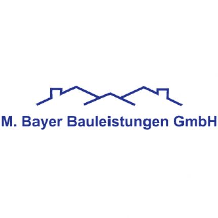 Logo von M.Bayer Bauleistungen GmbH