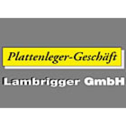 Logo von Plattenlegergeschäft Lambrigger GmbH