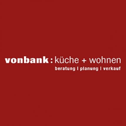 Logotyp från Vonbank: Küche & Wohnen