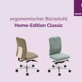 moderner Bürosessel Home-Edition Classic für das Home Office - gesund arbeiten