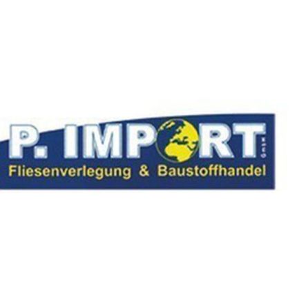 Logotipo de P - Import Fliesenverlegung u. Baustoffhandel GmbH