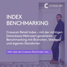 Crosscan Retail Index - Benchmarking mit Branchen, Städten und eigenen Standorten