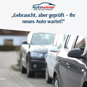 Gebraucht,aber geprüft-Ihr neues Auto wartet!