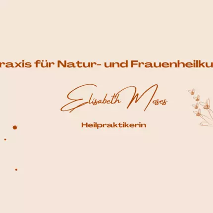 Logo von Praxis für Natur- und Frauenheilkunde Heilpraktikerin Elisabeth Moses