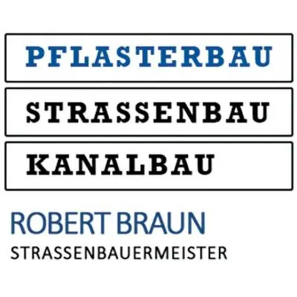 Logo from Braun Robert Pflaster-Straßen-Kanalbau e.K.