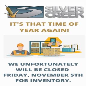 Silver Creek Supply branch locations will be closed on Friday, November 5, 2021, for inventory