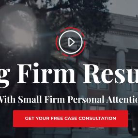 Big Firm Results With Small Firm Personal Attention - Get Your Free Consultation