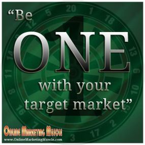 Be ONE with your target market! -- Dean Mercado