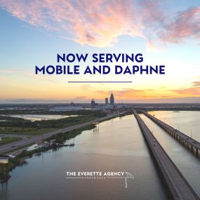 The Everette Agency is now serving Mobile and Daphne.