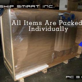 Your Items are Individually Packed or Crated.