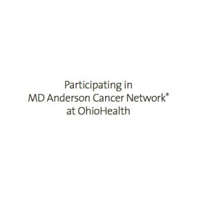 We are proud to participate in the MD Anderson Cancer Network at OhioHealth.