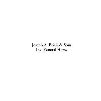 Logo von Joseph A Brizzi And Sons Funeral Home