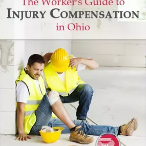 The Worker's Guide to Injury Compensation in Ohio