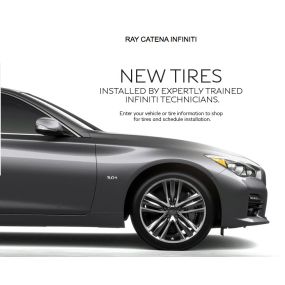 We offer new INFINITI tires installed by our expert technicians. Shop now!