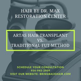 Hair By Dr. Max, Restoration Center

In the last half decade, there have been many improvements in hair restoration technology. Modern day advancements have made traditional methods, such as Strip Scar FUT hair restoration, completely obsolete. In this article we will go over the latest in hair restoration, Artas iX Robotic Hair Transplant, versus the traditional FUT Strip Procedure.

1. Artas Hair Transplant Is Minimally Invasive
2. Artas Hair Restoration Has Shorter Recovery Time Than FUT Meth