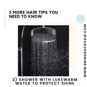 2. Shower With Lukewarm Water To Protect Shine

Though hot water is great for opening up pores thus allowing for a deep clean, it can also dry out your hair and cause it to become brittle. That doesn’t necessarily mean you have to freeze in the shower however. Instead, try to shower with lukewarm water that isn’t overbearingly hot. Washing your hair in hot water has its pros and cons. But, hot water doesn’t damage the internal protein structure of your hair. A simple rule to follow is to shower 