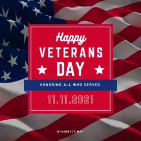 From all of us here at Hair By Dr. Max, we would like to express our sincere gratitude to all those brave individuals that have supported and fought for this country of ours. Happy Veterans Day!